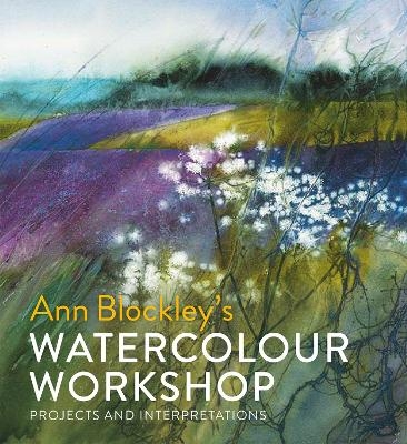 Watercolour Workshop - Ann Blockley