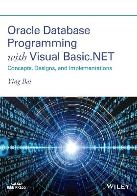 Oracle Database Programming with Visual Basic.NET - Ying Bai