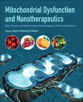 Mitochondrial Dysfunction and Nanotherapeutics - 