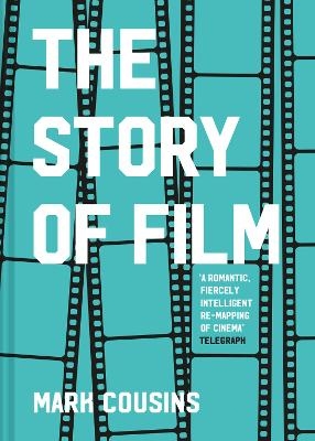 The Story of Film - Mark Cousins