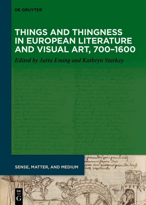 Things and Thingness in European Literature and Visual Art, 700–1600 - 