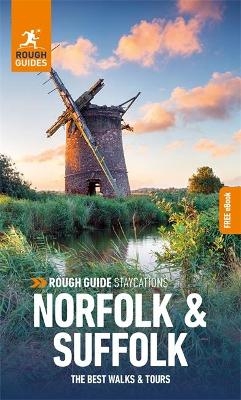 Rough Guide Staycations Norfolk & Suffolk: Travel Guide with eBook - Rough Guides