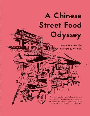 A Chinese Street Food Odyssey - Helen and Lise Tse