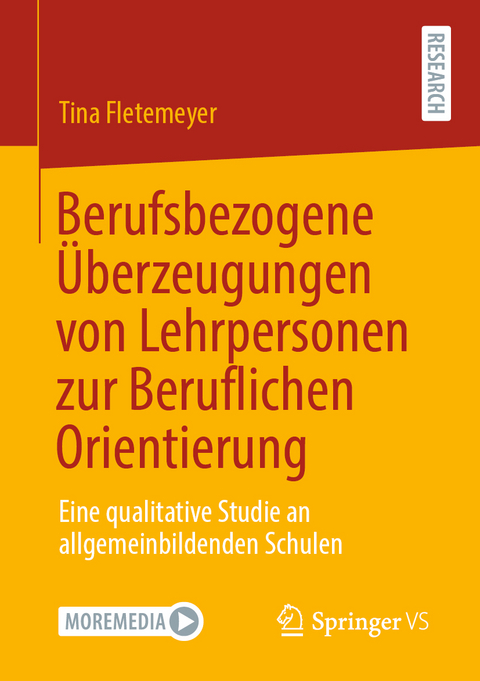 Berufsbezogene Überzeugungen von Lehrpersonen zur Beruflichen Orientierung - Tina Fletemeyer