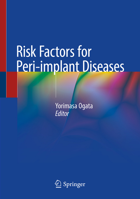 Risk Factors for Peri-implant Diseases - 