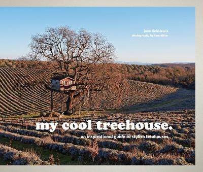 my cool treehouse - Jane Field-Lewis