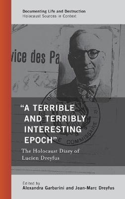 "A Terrible and Terribly Interesting Epoch" - 