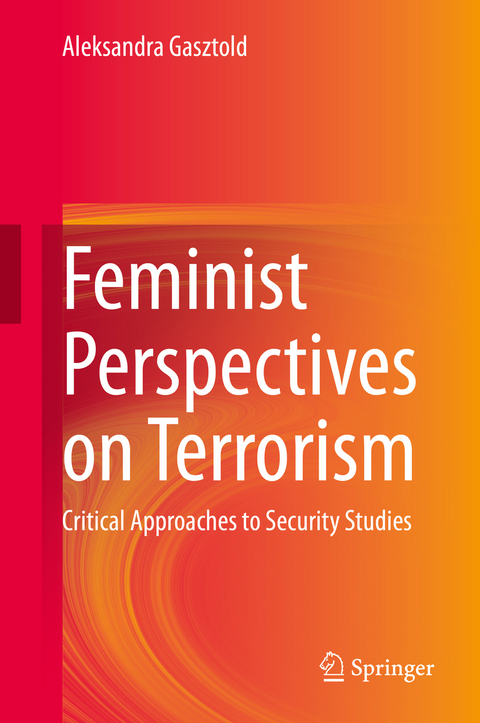 Feminist Perspectives on Terrorism - Aleksandra Gasztold