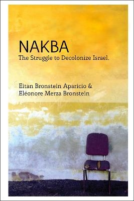 Nakba - Eitan Bronstein Aparicio, Eléonore Merza Bronstein
