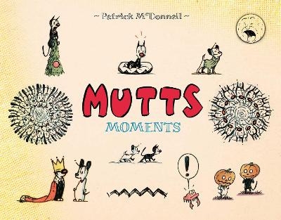 Mutts Moments - Patrick McDonnell