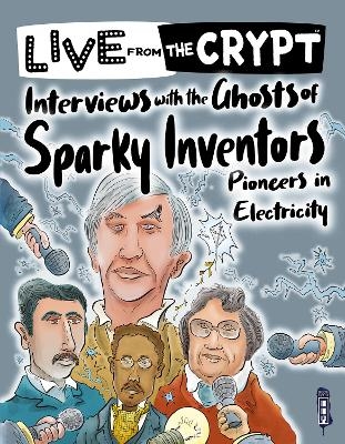 Interviews with the ghosts of sparky inventors - John Townsend