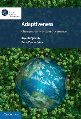 Adaptiveness: Changing Earth System Governance - 