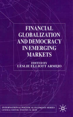 Financial Globalization and Democracy in Emerging Markets - 