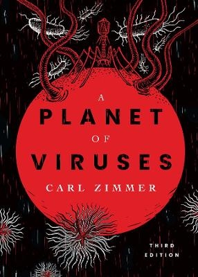 A Planet of Viruses - Carl Zimmer