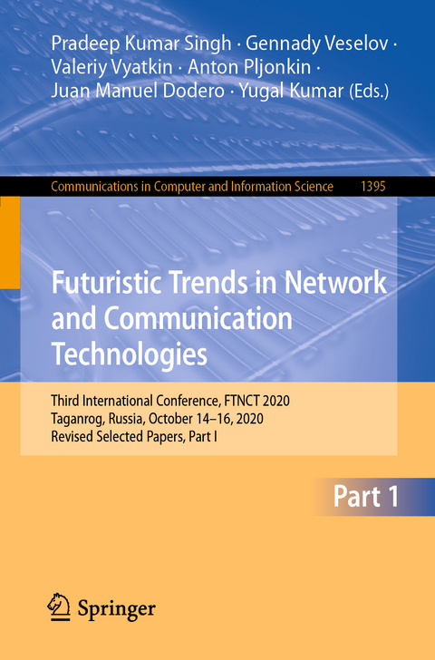 Futuristic Trends in Network and Communication Technologies - 