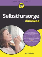 Selbstfürsorge für Dummies - Eva Kalbheim