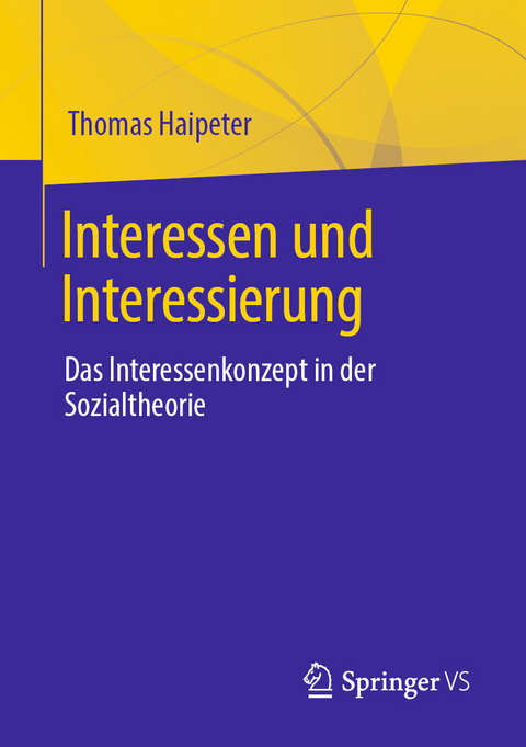 Interessen und Interessierung - Thomas Haipeter