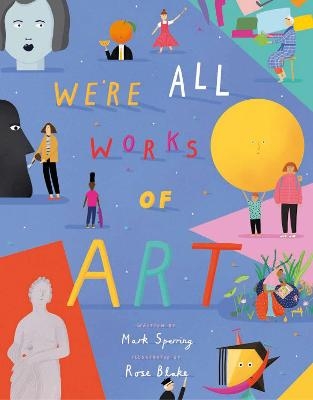We're All Works of Art - Mark Sperring