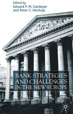 Bank Strategies and Challenges in the New Europe - 