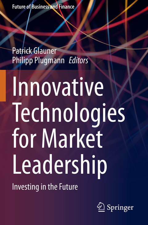 Innovative Technologies for Market Leadership - 