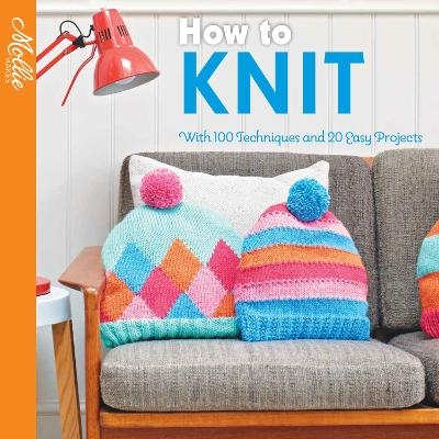 How to Knit -  Mollie Makes