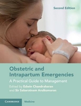 Obstetric and Intrapartum Emergencies - Chandraharan, Edwin; Arulkumaran, Sir Sabaratnam