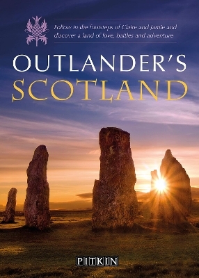 Outlander's Guide to Scotland - Phoebe Taplin