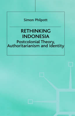 Rethinking Indonesia -  S. Philpott