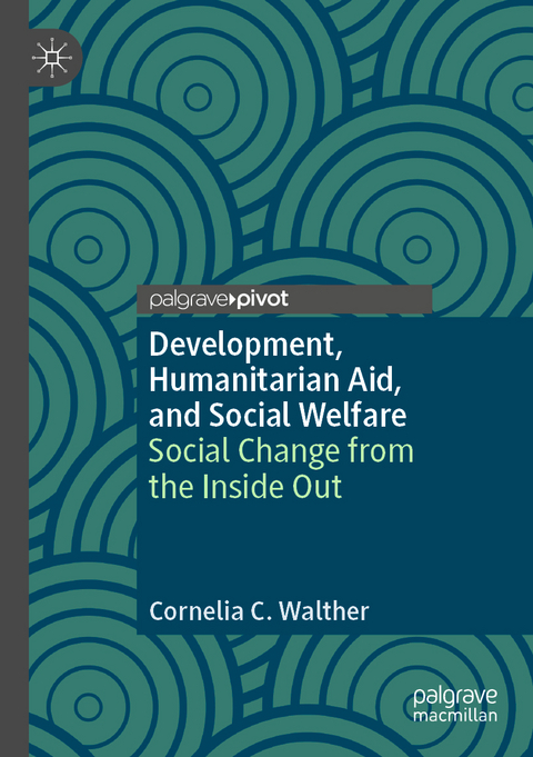 Development, Humanitarian Aid, and Social Welfare - Cornelia C. Walther