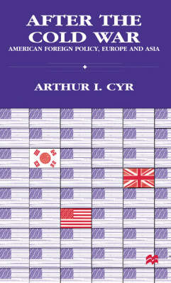 After the Cold War -  Arthur I. Cyr