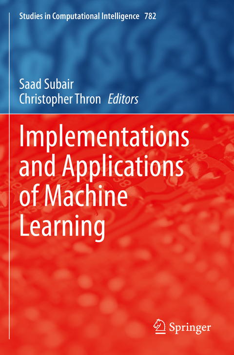 Implementations and Applications of Machine Learning - 