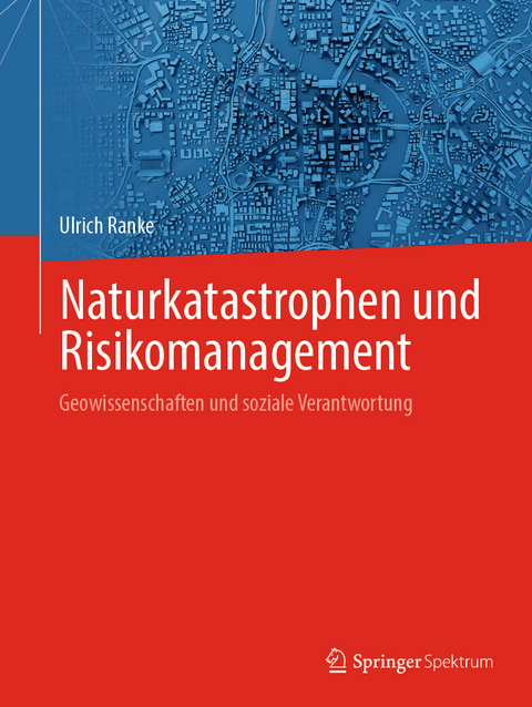 Naturkatastrophen und Risikomanagement - Ulrich Ranke
