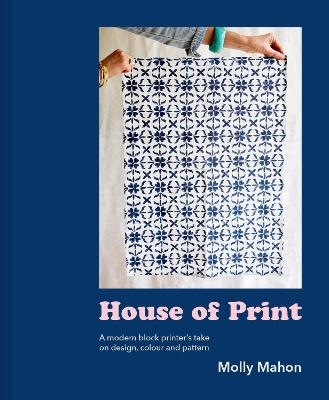 House of Print - Molly Mahon