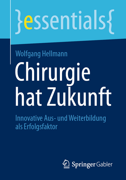 Chirurgie hat Zukunft - Wolfgang Hellmann
