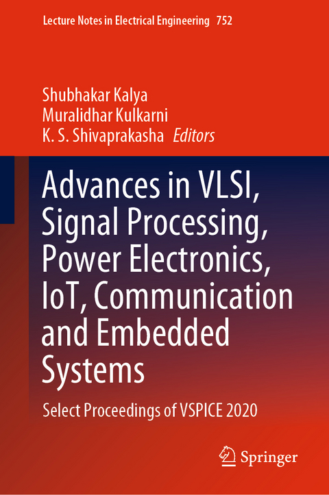 Advances in VLSI, Signal Processing, Power Electronics, IoT, Communication and Embedded Systems - 