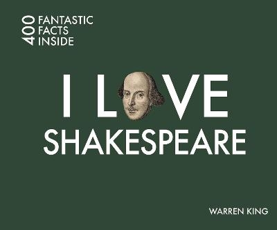 I Love Shakespeare - Warren King