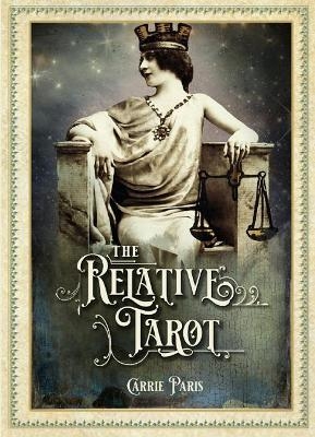 The Relative Tarot - Carrie Paris, Tina Hardt