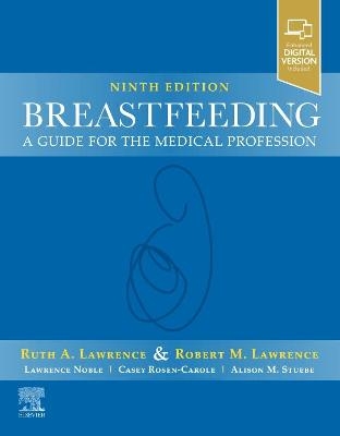 Breastfeeding - Ruth A. Lawrence, Robert M. Lawrence