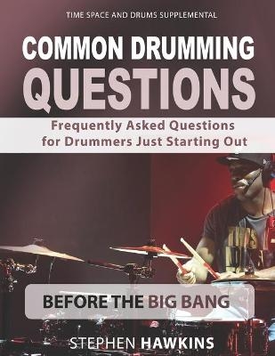 Common Drumming Questions - Stephen Hawkins