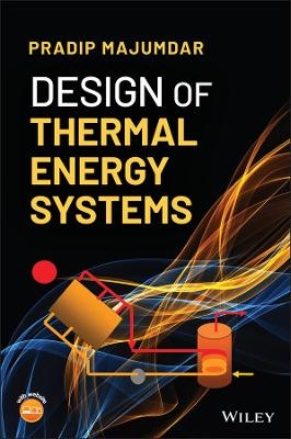 Design of Thermal Energy Systems - Pradip Majumdar