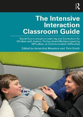 The Intensive Interaction Classroom Guide - 