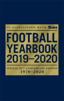 The Football Yearbook 2019-2020 in association with The Sun - Special 50th Anniversary Edition -  Headline