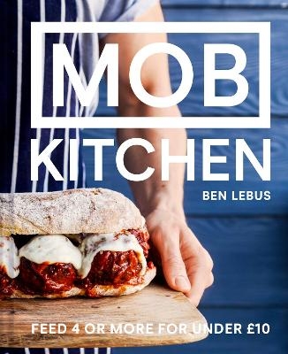 MOB Kitchen - Ben Lebus