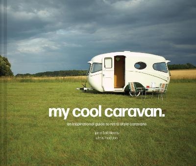 My Cool Caravan - Jane Field-Lewis, Chris Haddon