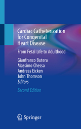 Cardiac Catheterization for Congenital Heart Disease - Butera, Gianfranco; Chessa, Massimo; Eicken, Andreas; Thomson, John