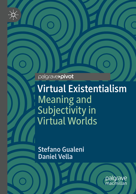 Virtual Existentialism - Stefano Gualeni, Daniel Vella
