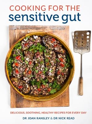 Cooking for the Sensitive Gut - Dr Joan Ransley, Dr Nick Read