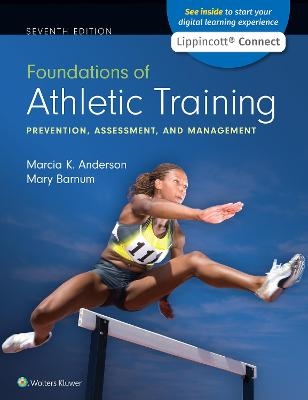 Foundations of Athletic Training - Marcia K Anderson, Mary Barnum