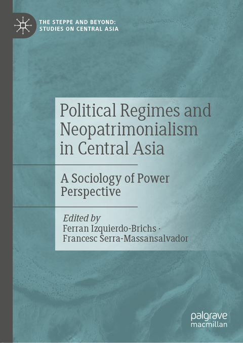 Political Regimes and Neopatrimonialism in Central Asia - 