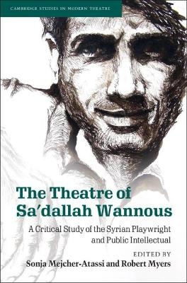 The Theatre of Sa'dallah Wannous - 